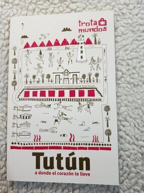 Tutún a donde el corazón te lleve Spanish PB Ilustrado Oink Travel 2014 Guide